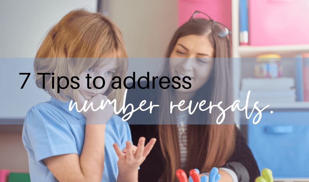 7 Tips to Address Number Reversals.