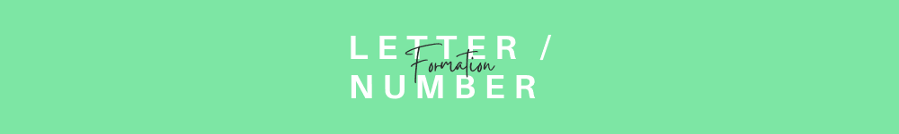 Letter / Number Formation